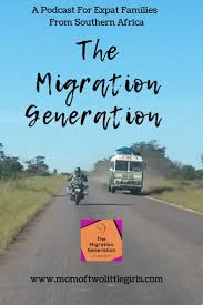 My Podcast The Migration Generation In 2020 Moving To New Zealand Expat African Travel