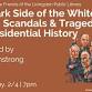 The Dark Side of the White House: Scandals and event image