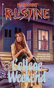 Stine, the film is scheduled to be released by netflix as the first installment in the fear street trilogy on july 2, 2021. College Weekend Fear Street Book 32 Ebook Stine R L Amazon In Kindle Store