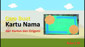 More images for gambar kartu nama anak tk » Cara Buat Kartu Nama Dari Karton Dan Origami Kelas 1 Sd Youtube