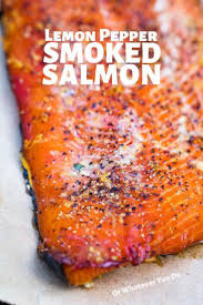 Lemon Pepper Smoked Salmon On The Wood Pellet Grill Pelletgrill Pelletgrilling Bbq Bbqrecipe Smoked Food Recipes Stuffed Peppers Smoked Salmon Recipes