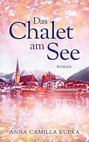 15,99 € 15,99 € 3,49 € versand. Das Chalet Am See Roman Ebook Kupka Anna Amazon De Kindle Shop