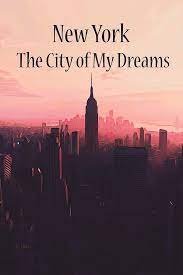 Chen, david w., dreams stall as cuny, new york city's engine of mobility, sputters, the new york times, may 28, 2016; The City Of My Dreams Painting By Am Fineartprints