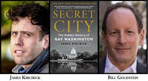 JAMES KIRCHICK — Secret City: The Hidden History of Gay Washington  (11/10/2022)