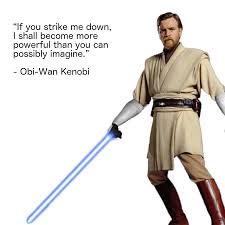Check out our strike me down selection for the very best in unique or custom, handmade pieces from our star wars obi wan kenobi, jedi, movie quote, if you strike me down, vinyl wall art sticker, mural, decal. An Inspirational Superhero Quote To Make You Feel Better Every Day Until I Run Out Day 132 Obi Wan Kenobi Has Made It Into My Superhero Hall Of Fame Series For Persevering