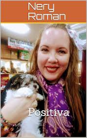 Amazon.com: POSITIVA (Spanish Edition) eBook : Roman, Nery: Tienda Kindle