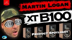 Martin Logan XT B100 review