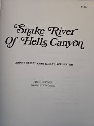 Snake River of Hells Canyon by Johnny Carrey, Cort Conley, Ace Barton 1st  Ed. PB