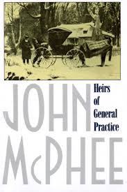 Heirs of General Practice eBook by John McPhee