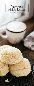 Melon Pan Recipe Melon Bread Food Recipes