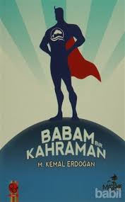 Kahraman babam izle, my father is a hero 1995 filmini altyazılı veya türkçe dublaj olarak 720p izle veya indir. Babam Bir Kahraman Mehmet Kemal Erdogan Kitap Babil