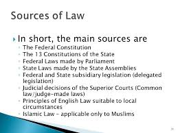 State constitutions too are sources of written law in malaysia. Chapter 1 Introduction To Law And The Malaysian Legal System Ppt Video Online Download