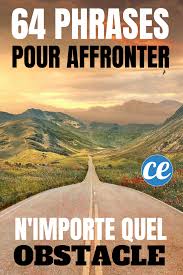 64 Phrases A Retenir Pour Affronter N Importe Quel Obstacle Dans La Vie Phrases De Motivation Phrase Lecons De Vie