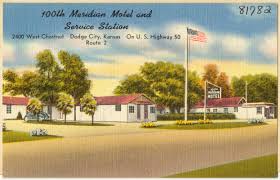 I purchased this book in kindle and this review was completed on august 7, 2017. 100th Meridian Motel And Service Station 2400 West Chestnut Dodge City Kansas On U S Highway 50 Route 2 Digital Commonwealth