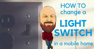 Diy How To Change A Light Switch In A Mobile Home Mobile Home Light Switch Moble Homes