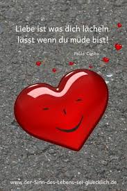 Spruche Und Zitate Spruche Zitate Worte Gluck Leben Sehen Glucklich Liebe Lacheln Mude Sprucheleben Sinnde Spruche Leben Sinn Des Lebens Spruche