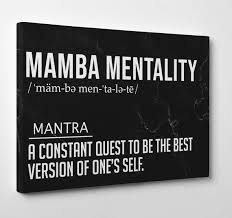 You can also upload and share your favorite mamba mentality wallpapers. Mamba Mentality Definition Kobe Bryant Quote Poster Kobe Bryant Canvas Kobe Bryant Dunk Mamba Mentality Kobe Bryant Quotes Basketball Quotes Inspirational