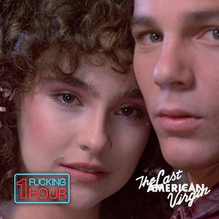 THE LAST AMERICAN VIRGIN (1982) | One F*cking Hour