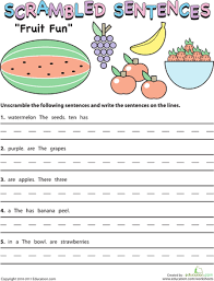 Scrambled Sentences Fruit Fun Worksheet Education Com Sentence Scramble Sentence Activities Sentence Structure Activities