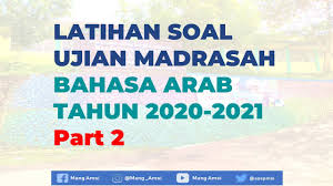 We did not find results for: Latihan Contoh Soal Ujian Madrasah Aliyah Bahasa Arab 2021 Part 2 Youtube
