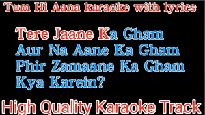 Tere jane ke baad (तेरे जेन के बाद) song from the album pehla pyaar is released on jul 2017. Tere Jaane Ka Gham Aur Na Aane Ka Gham Karaoke With Lyrics Tum Hi Aana Karaoke Marjaavaan Karaoke Youtube