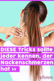Nackenverspannung Losen Die Besten Tipps Gegen Nackenschmerzen Nackenverspannung Nackenverspannung Losen Verspannungen