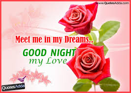 Leaving bed has become the hardest thing for me, mainly because i get to leave the woman of my dreams. Romantic Good Night Quotes Quotesgram