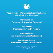 How many people visit twitterperlen.de each day? Bundesweite Warnstreiks Legen Flughafen Nahverkehr Und Kitas Lahm Twitterperlen Lustige Spruche Von Storch