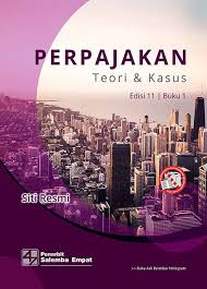 Kunci jawaban buku 2 pratikum perpajakan siti resmi edisi 10 oleh sasa diposting pada september 12 2020 praktikum perpajakan seri 8 buku 1 2 siti resmi belbuk com. Perpajakan Teori Kasus Edisi 11 Buku 1