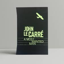 John Le Carre - A Most Wanted Man - SIGNED Limited First Edition 2008