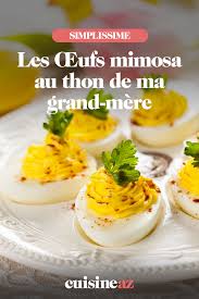 œufs Mimosa Au Thon De Ma Grand Mere Recette Oeuf Mimosa œufs Farcis Oeufs Mimosa Recette