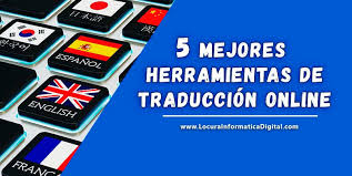 5 Mejores Herramientas De Traduccion Online Gratis