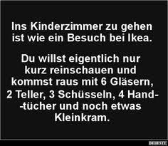 Ins Kinderzimmer Zu Gehen Ist Wie Ein Besuch Bei Ikea Lustige Bilder Spruche Witze Echt Lustig Sports Quotes Funny Pictures Quotes