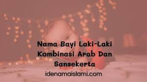 Biar bagaimana pun, ada doa dan harapannya di balik nama yang dipilih. Nama Laki Laki Islam Idenamaislami Com