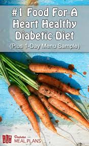 People with diabetes and their rdn should work closely to individualize their diet plan to include healthy food choices to replace harmful foods based. I Bet You Re Curious To Know What The Number One Food For A Heart Healthy Diabetic Diet Is Go Here To Fi Healthy Diabetic Diet Diabetic Diet Healthy Diet Menu