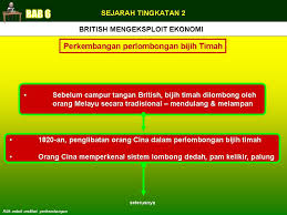 Sejarah Tingkatan Dua Perkembangan Bijih Timah