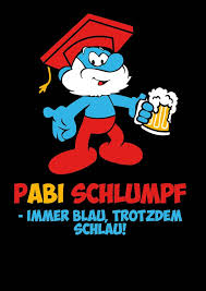 Pabi Schlumpf Immer Blau Trotzdem Schlau Abimotto 2020 In 2020 Abi Motto Abi Motto