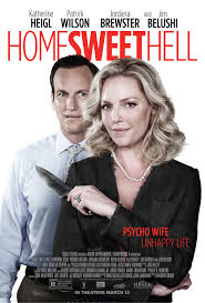 These thrillers are for you. Home Sweet Hell 2015 Imdb