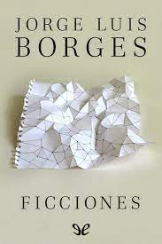 Ficciones es quizás el libro más reconocido de jorge luis borges. Ficciones Jorge Luis Borges Descargar Gratis Pdf Epub Mobi