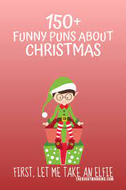 150 Fa La La Fantastic Christmas Puns That Will Sleigh The Competition