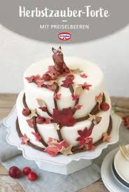 Herbstzauber Torte Rezept Torte Mit Fondant Rezept Kaffee Und Kuchen Kuchen Und Torten