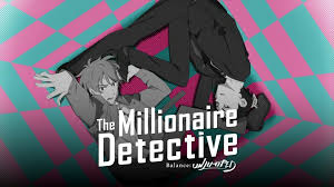 If you want to watch fugou keiji anime for free you can watch it on youtube or anime . The Millionaire Detective Balance Unlimited The Millionaire Detective Millionaire Detective The Millionaire Detective Balance