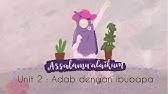 Cerita dewasa tanyaku sambil membalikkan setengah badan. Prasekolah Tahun 1 Akhlak Adab Terhadap Ibu Bapa Youtube