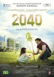 Study says climate crisis may creep up sooner than we think. 2040 Film Wikipedia