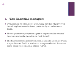 Cfos must possess many more skills than just the technical accounting background of the past. Introduction To Corporate Finance Ch 1 What Is Corporate Finance What Is The Role Of The Financial Manager In The Corporation What Is The Goal Ppt Download