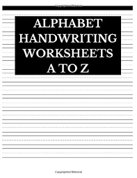 Explore the abcs with 800+ printable alphabet worksheets. Alphabet Handwriting Worksheets A To Z Lined Journal Notebook To Write In Journals Centric 9781076583901 Amazon Com Books