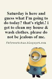 Who is never excited when saturday approaches? Funny Happy Saturday Morning Quotes With Happy Saturday Images