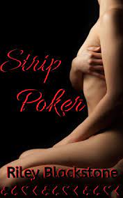 Strip Poker eBook by Riley Blackstone - EPUB | Rakuten Kobo United States