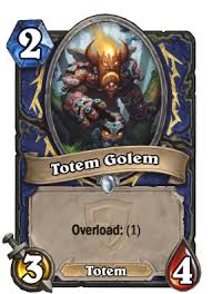 · the representation of such object or creature. Totem Golem Hearthstone Wiki