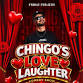 Chingo's Love & Laughter Comedy Show event image